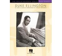 Duke Ellington: 16 Jazz Classics Arranged for Easy Piano by Phillip (Tascabile)