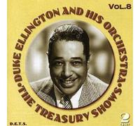 Duke Ellington and His Orchestra Treasury Shows Volume 8 (CD) Album