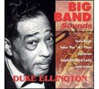 Duke Ellington - Big Band Sounds: Duke Ellingto