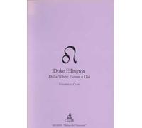 Duke Ellington. Dalla White House a Dio