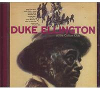 Duke Ellington - Duke at the Cotton Club