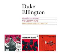 Duke Ellington - Ellington Uptown + The Liberian Suite + Masterpieces