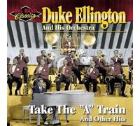 DUKE ELLINGTON & HIS ORCHESTRA - Take the "a"-Train and Other Hits