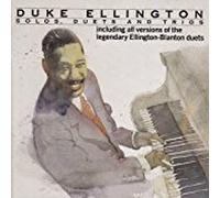 Duke Ellington - Solos, duets and trios - Incl. all versions of the legendary Ellington - Blanton duets