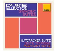 Duke Ellington - Swinging Suites: Nutcracker Suite, Suite Thursday & Peer Gynt Suite