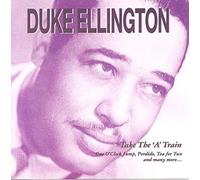 Duke Ellington - Take The A Train