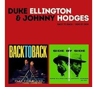 DUKE / HODGES,JOHNNY ELLINGTON - Back to Back / Side By Side + 5 Bonus Tracks by DUKE / HODGES,JOHNNY ELLINGTON
