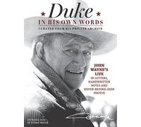 Duke in His Own Words: John Wayne's Life in Letters, Handwritten Notes and Never-Before-Seen Photos