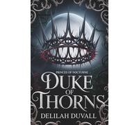 Duke of Thorns: A Gothic Victorian Fae Romance