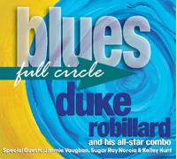 Duke Robillard & All Star Combo Full Circle (CD) Album