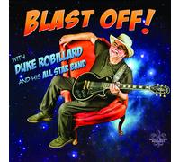 Duke Robillard & His All Star Band Blast Off (CD)