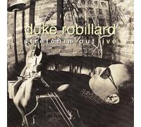 Duke Robillard - Stretchin'out Live