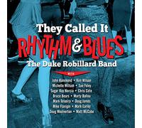 The Duke Robillard Band They Called It Rhythm & Blues (Vinyl LP) 12" Album