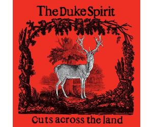 Duke Spirit,the - Cuts Across the Land