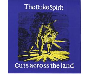 Duke Spirit, the - Cuts Across The Land [Import]