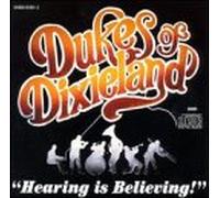Dukes of Dixieland - Hearing Is Believing