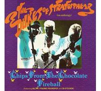 DUKES OF STRATOSPHEAR - Chips From The Chocolate Fireball