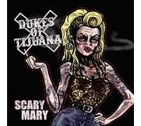 Dukes of Tijuana - Scary Mary