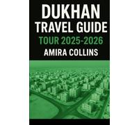 DUKHAN TRAVEL GUIDE TOUR 2025-2026: Dukhan - where golden beaches meet desert horizons and tradition meets tranquility. This 2025-2026 edition is your ... adventure routes, local dining tips,