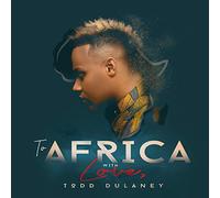 Dulaney, Todd - To Africa With Love