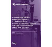 Dulce Belo Laur Functional Molecular Materials Insights-a The (Copertina rigida)