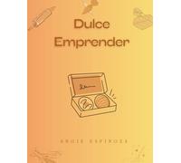 Dulce Emprender: Repostería, Panadería, mermeladas y lustres