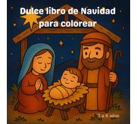 Dulce libro de Navidad para colorear: Tiernos dibujos de Navidad para colorear. Para niños de 3 a 6 años | Edición Cute