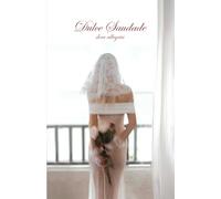 Dulce Saudade: Poems of Longing, Death, and Sweet Dreams