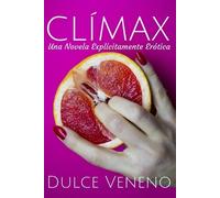 Dulce Veneno Clímax (Tascabile)
