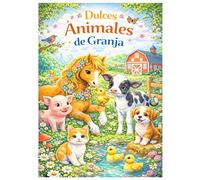 Dulces animales de la granja: Un libro para colorear diseñado con cariño para niños, con bono en línea en 5 idiomas: alemán, inglés, francés, español e italiano
