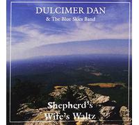 Dulcimer Dan & The Blue Skies Band - Shepherds Wifes Waltz