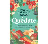 DULCINEA (Paola Calasanz) Quédate / Stay (Tascabile)