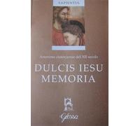 Dulcis Iesu memoria - Anonimo del XII secolo