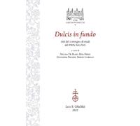 Dulcis in fundo. Atti del Convegno di studi conclusivo del PRIN 2017 AtLiT...