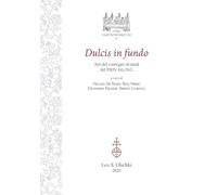 Dulcis in fundo. Atti del Convegno di studi conclusivo del PRIN 2017 AtLiTeG