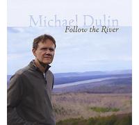 Dulin, Michael - Follow The River