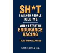 Duling Sht I Wished People Told Me When I Started Endurance Racing (Tascabile)