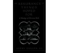 The Assurance of Things Hoped for – A Theology of Christian Faith – Lingua inglese