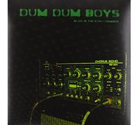 DUM DUM BOYS - ALIVE IN THE ECHO CHAMBER