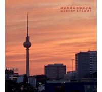 Dum Dum Boys - Electrified!