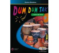 Dum dum tak. I colori del ritmo. Con DVD