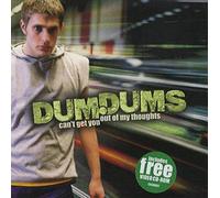 Dum Dums - Cant Get You Out of My..