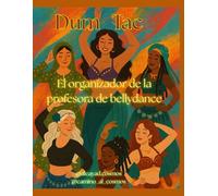 Dum Tac: El organizador de la profesora de bellydance