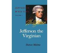 Dumas Malone Jefferson the Virginian (Tascabile)