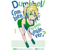 Dumbbell : Combien tu peux soulever ? - Tome 1