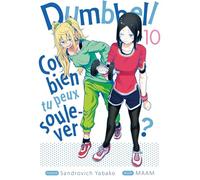 Dumbbell : Combien tu peux soulever ? - Tome 10