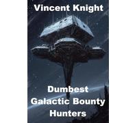 Dumbest Galactic Bounty Hunters