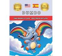 Dumbo Bilingual Fairy Tales: Illustrated English Spanish Side by Side Text ESL Resources for Kids, Dual Language Immersion and Bilingual Classroom Reading Learn Spanish and English Together