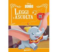 Dumbo. Leggi e ascolta. Ediz. illustrata. Con QR code