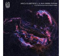 Dumitrescu, Iancu/ Avram, Ana-Maria - At The Grm Paris (Performed By Stephen O'Malley)